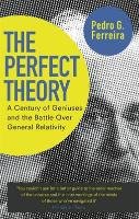 The Perfect Theory Ferreira Professor Pedro G.