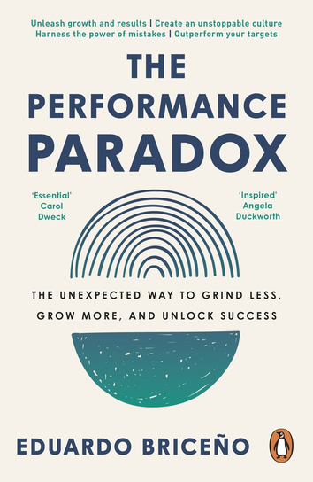 The Performance Paradox Eduardo Briceno