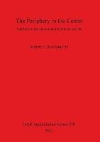The Periphery in the Center Rowland Robert J.