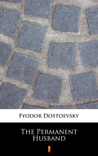 The Permanent Husband - ebook mobi Dostoevsky Fyodor Mikhailovich