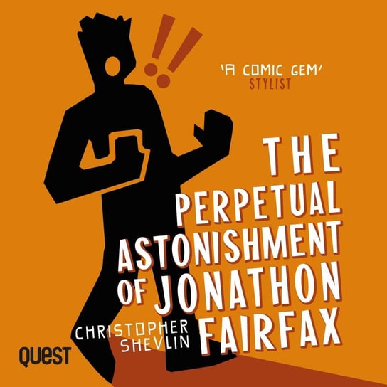 The Perpetual Astonishment of Jonathon Fairfax Christopher Shevlin