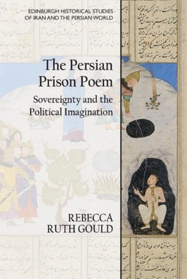 The Persian Prison Poem Rebecca Ruth Gould
