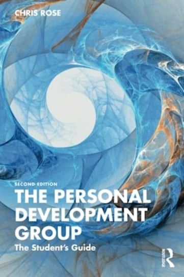 The Personal Development Group: The Student's Guide Rose Chris