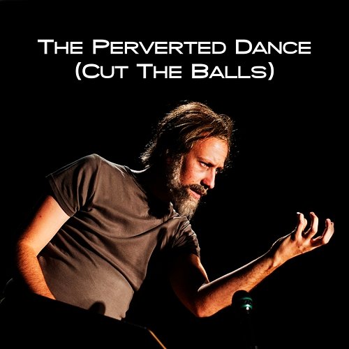 The Perverted Dance (Cut The Balls) Klemen Slakonja