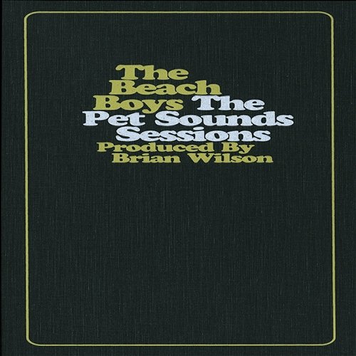 The Pet Sounds Sessions: A 30th Anniversary Collection The Beach Boys