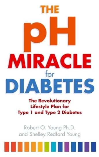 The pH Miracle For Diabetes Young Robert O.
