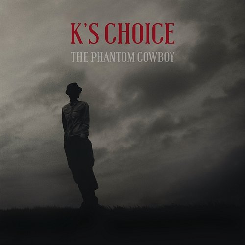 The Phantom Cowboy K's Choice