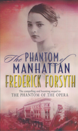 THE PHANTOM OF MANHATTAN Forsyth Frederick