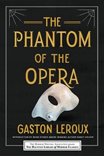 The Phantom of the Opera Leroux Gaston
