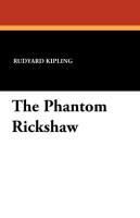 The Phantom Rickshaw Kipling Rudyard