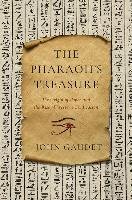 The Pharaoh's Treasure: The Origin of Paper and the Rise of Western Civilization Gaudet John
