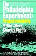 The Philadelphia Experiment: Project Invisibility Berlitz Charles, Moore William L.