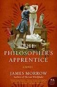 The Philosopher's Apprentice Morrow James