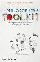 The Philosopher's Toolkit: A Compendium of Philosophical Concepts and Methods Baggini Julian, Fosl Peter S.
