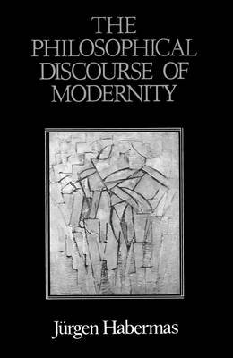 The Philosophical Discourse of Modernity Habermas Jurgen