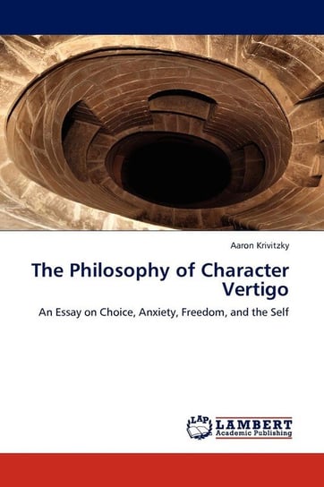 The Philosophy of Character Vertigo Krivitzky Aaron