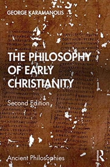 The Philosophy of Early Christianity George Karamanolis