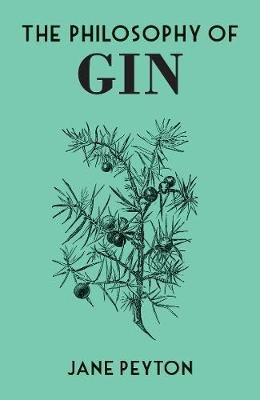 The Philosophy of Gin Peyton Jane