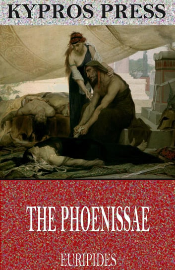 The Phoenissae Euripides