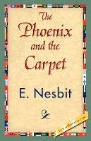 The Phoenix and the Carpet Nesbit E., Nesbit Nesbit E.