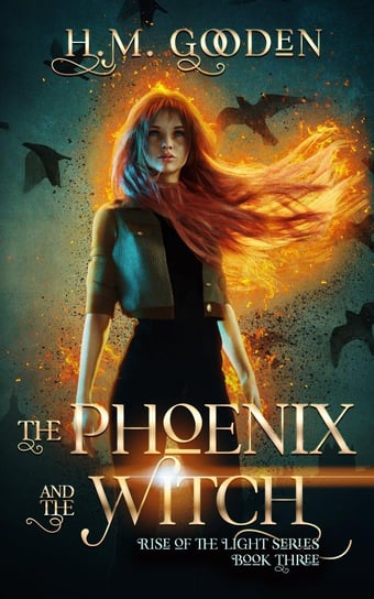 The Phoenix and the Witch H.M. Gooden