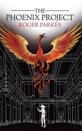 The Phoenix Project Roger Parkes