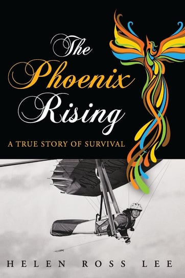 The Phoenix Rising Helen Ross Lee