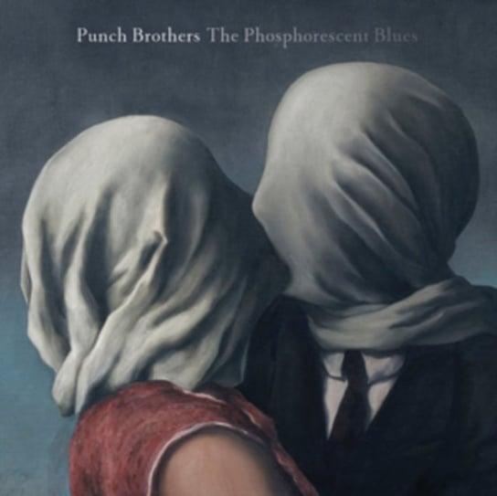 The Phosphorescent Blues Punch Brothers