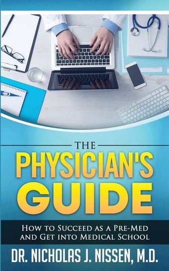 The Physician's Guide Nissen Nicholas J