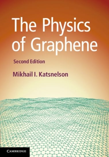 The Physics of Graphene Mikhail I. Katsnelson