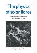 The Physics of Solar Flares Emslie Gordon A., Tandberg-Hanssen Einar