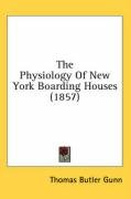 The Physiology of New York Boarding Houses (1857) Gunn Thomas Butler