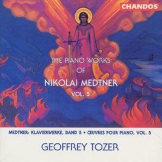The Piano Works Of Nikolai Medtner. Volume 5 Chandos