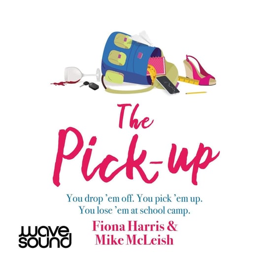 The Pick Up Fiona Harris, Mike McLeish