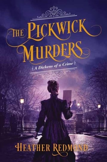 The Pickwick Murders Heather Redmond