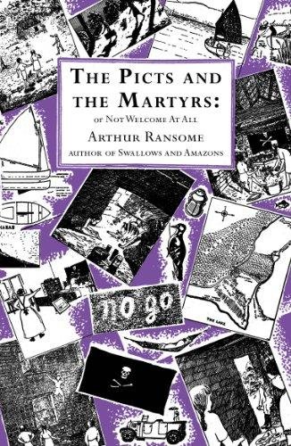 The Picts and the Martyrs: or Not Welcome At All Ransome Arthur