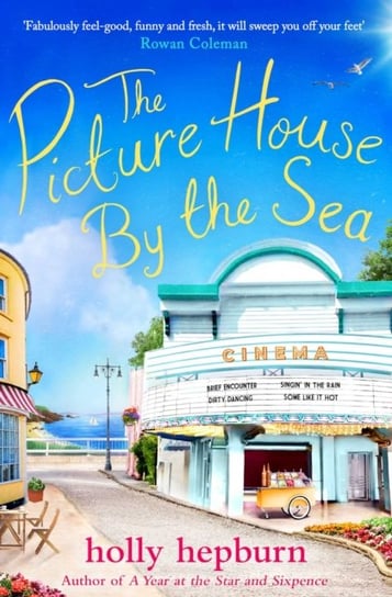 The Picture House by the Sea Hepburn Holly