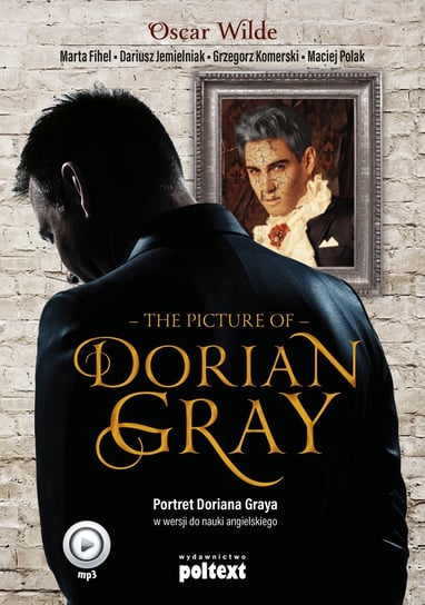 The Picture of Dorian Gray. Portret Doriana Graya w wersji do nauki angielskiego - audiobook Wilde Oscar, Fihel Marta, Jemielniak Dariusz, Komerski Grzegorz, Polak Maciej