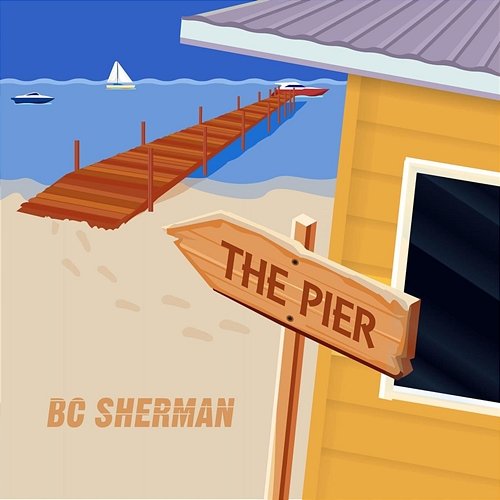 The Pier BC Sherman