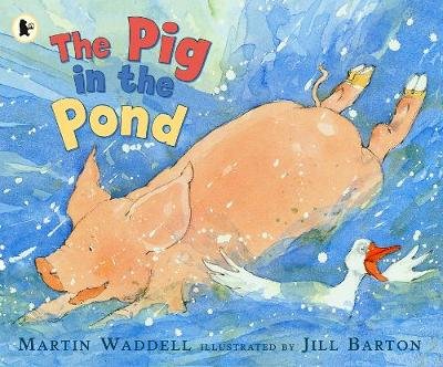 The Pig in the Pond Waddell Martin