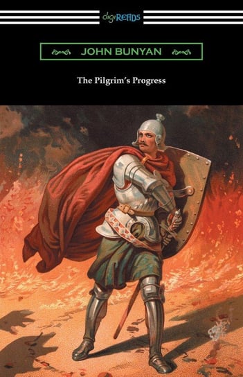 The Pilgrim's Progress (Complete with an Introduction by Charles S. Baldwin) Bunyan John