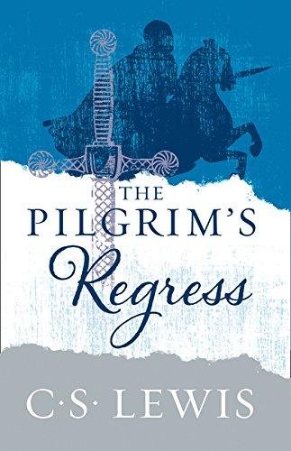 The Pilgrim's Regress Lewis C. S.