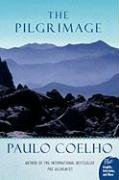 The Pilgrimage: A Contemporary Quest for Ancient Wisdom Coelho Paulo