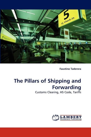 The Pillars of Shipping and Forwarding Taderera Faustino