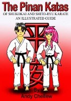 The Pinan Katas Of Shukokai and Karate an Illustrated Guide Chellew Andy