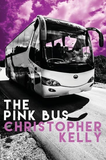 The Pink Bus Kelly Christopher