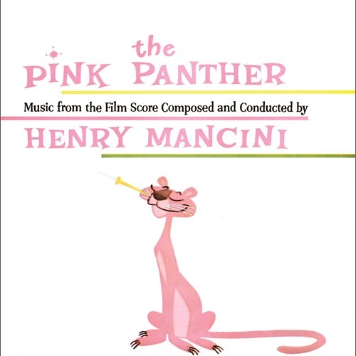 The Pink Panther: Music from the Film Score Composed and Conducted by Henry Mancini Henry Mancini