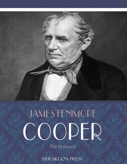 The Pioneers Cooper James Fenimore