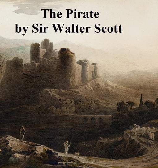 The Pirate Scott Sir Walter