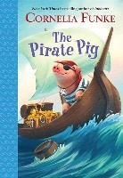 The Pirate Pig Funke Cornelia